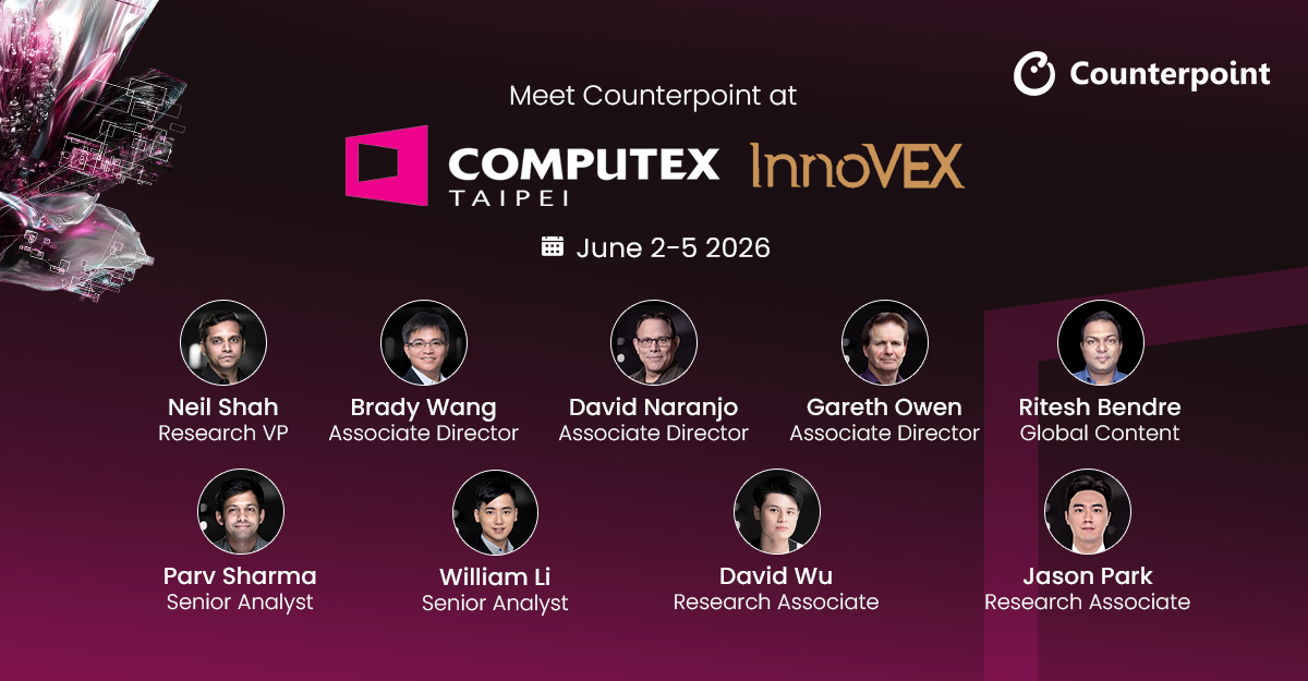 Meet Counterpoint Research analysts at Computex Taipei